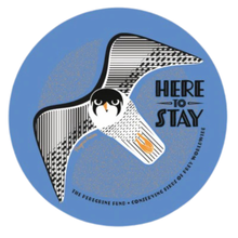 Load image into Gallery viewer, Here to Stay Sticker